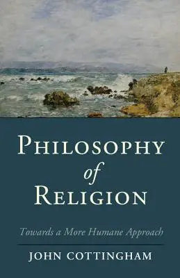 Filozofia náboženstva: K humánnejšiemu prístupu - Philosophy of Religion: Towards a More Humane Approach