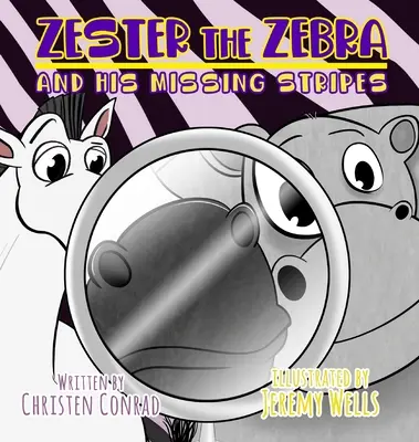 Zebra Zester a jeho chýbajúce pruhy - Zester the Zebra and His Missing Stripes