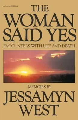Žena povedala áno: Stretnutia so životom a smrťou - Woman Said Yes: Encounters with Life and Death