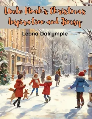 Vianočná inšpirácia strýka Noaha a Jimsyho - Uncle Noah's Christmas Inspiration and Jimsy