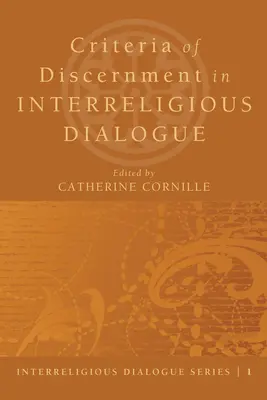 Kritériá rozlišovania v medzináboženskom dialógu - Criteria of Discernment in Interreligious Dialogue