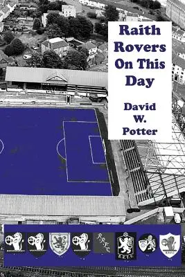 Raith Rovers v tento deň - Raith Rovers On This Day