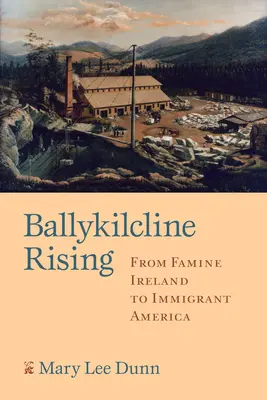 Ballykilcline Rising: Od hladomoru v Írsku po prisťahovaleckú Ameriku - Ballykilcline Rising: From Famine Ireland to Immigrant America
