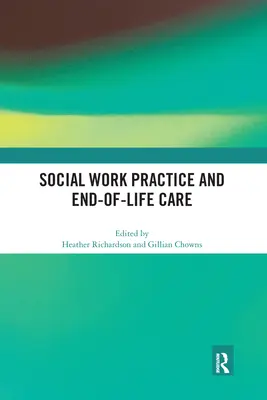 Prax sociálnej práce a starostlivosť na konci života - Social Work Practice and End-of-Life Care