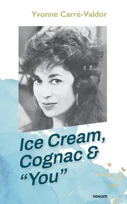 Zmrzlina, koňak a vy - Ice Cream, Cognac & You