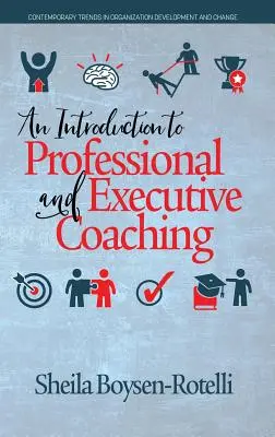 Úvod do profesionálneho a výkonného koučovania - An Introduction to Professional and Executive Coaching