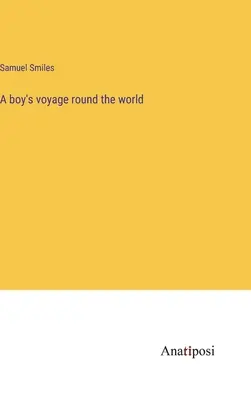 Chlapcova cesta okolo sveta - A boy's voyage round the world