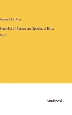 Príručný zoznam rodov a druhov vtákov: Časť 3 - Hand-list of Genera and Species of Birds: Part 3