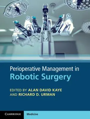 Perioperačný manažment v robotickej chirurgii - Perioperative Management in Robotic Surgery
