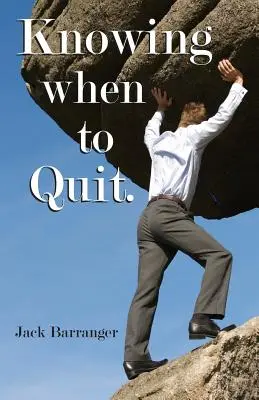 Vedieť, kedy skončiť - Knowing When To Quit