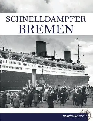 Schnelldampfer Brémy - Schnelldampfer Bremen