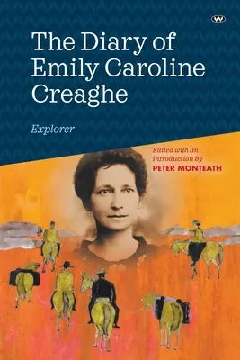 Denník Emily Caroline Creagheovej, prieskumníčky - The Diary of Emily Caroline Creaghe, Explorer