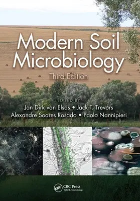 Moderná mikrobiológia pôdy, tretie vydanie - Modern Soil Microbiology, Third Edition