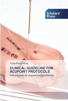 Klinické usmernenie pre protokoly akupunktúry - Clinical Guideline for Acupoint Protocols