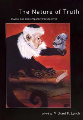 Povaha pravdy: klasické a súčasné perspektívy - The Nature of Truth: Classic and Contemporary Perspectives