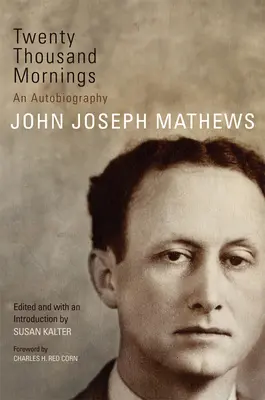 Dvadsaťtisíc rán: Autobiografia, 57. zväzok - Twenty Thousand Mornings: An Autobiography Volume 57