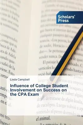 Vplyv zapojenia študentov vysokej školy na úspešnosť pri skúške CPA - Influence of College Student Involvement on Success on the CPA Exam