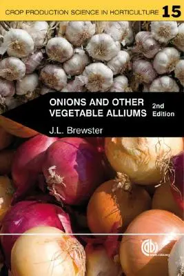 Cibuľa a iná zelenina Alliums - Onions and Other Vegetable Alliums