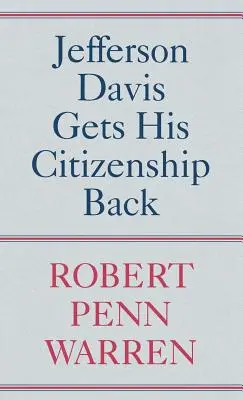Jefferson Davis získava späť svoje občianstvo - Jefferson Davis Gets His Citizenship Back