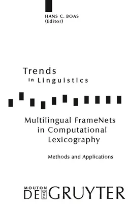 Multilingual Framenets in Computational Lexicography (Viacjazyčné frazeologizmy vo výpočtovej lexikografii): Metódy a aplikácie - Multilingual Framenets in Computational Lexicography: Methods and Applications