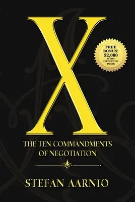X: Desať prikázaní vyjednávania - X: The Ten Commandments of Negotiation