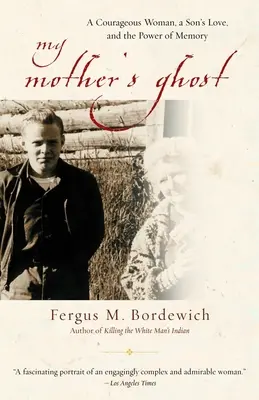 Duch mojej matky: Odvážna žena, láska syna a sila pamäti - My Mother's Ghost: A Courageous Woman, a Son's Love, and the Power of Memory