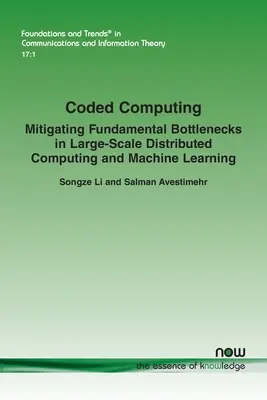 Kódovaná výpočtová technika: Zmiernenie základných prekážok v rozsiahlych distribuovaných výpočtoch a strojovom učení - Coded Computing: Mitigating Fundamental Bottlenecks in Large-scale Distributed Computing and Machine Learning