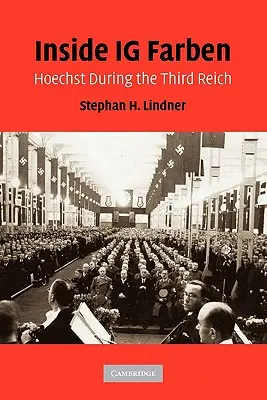 Inside Ig Farben: Hoechst počas Tretej ríše - Inside Ig Farben: Hoechst During the Third Reich