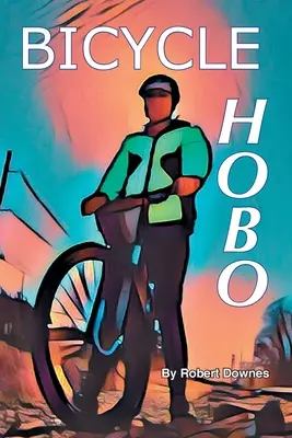 Cyklistický tulák - Bicycle Hobo
