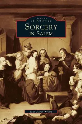Čarodejníctvo v Saleme - Sorcery in Salem