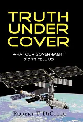 Pravda pod pokrievkou, Čo nám naša vláda nepovedala - Truth Under Cover, What Our Government Didn't Tell Us