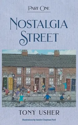Ulica nostalgie: Prvá časť - Nostalgia Street: Part One