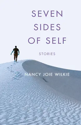 Sedem stránok seba samého: Príbehy - Seven Sides of Self: Stories