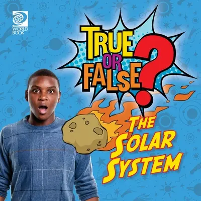 Pravda alebo lož? Slnečná sústava - True or False? The Solar System