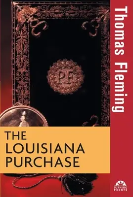 Kúpa Louisiany - The Louisiana Purchase