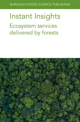 Instant Insights: Ekosystémové služby poskytované lesmi - Instant Insights: Ecosystem Services Delivered by Forests
