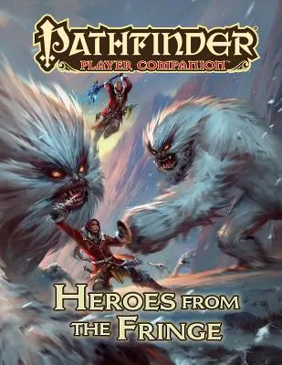 Pathfinder Player Companion: Hrdinovia z okraja spoločnosti - Pathfinder Player Companion: Heroes from the Fringe