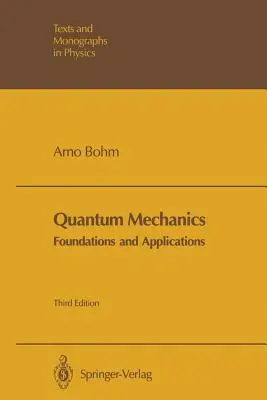 Kvantová mechanika: Základy a aplikácie - Quantum Mechanics: Foundations and Applications