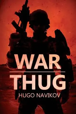 Vojnový zbojník - War Thug