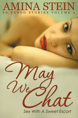 Môžeme si pokecať: 2 Sex so sladkou eskortkou - May We Chat: So Taboo Stories Vol. 2 Sex with a Sweet Escort