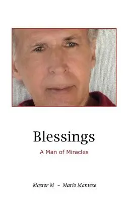 Požehnania: Človek zázrakov - Blessings: A Man of Miracles
