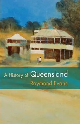 Dejiny Queenslandu - A History of Queensland