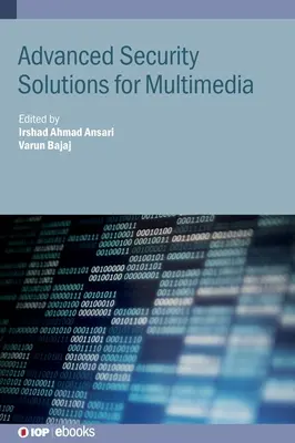 Pokročilé bezpečnostné riešenia pre multimédiá - Advanced Security Solutions for Multimedia