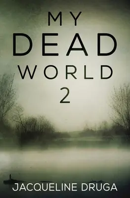 Môj mŕtvy svet 2 - My Dead World 2