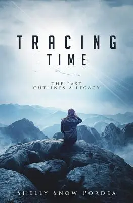 Sledovanie času: Minulosť načrtáva dedičstvo - Tracing Time: The Past Outlines a Legacy