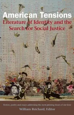 Americké napätie: Literatúra identity a hľadanie sociálnej spravodlivosti - American Tensions: Literature of Identity and the Search for Social Justice