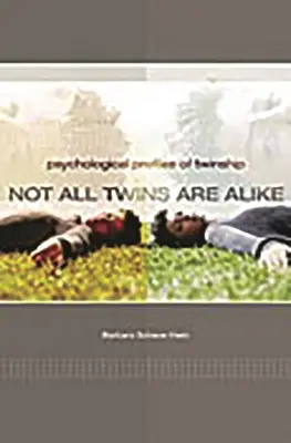 Nie všetky dvojčatá sú rovnaké: Psychologické profily dvojčiat - Not All Twins Are Alike: Psychological Profiles of Twinship