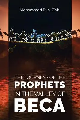 Cesty prorokov: V údolí Beca - The Journeys of the Prophets: In the Valley of Beca