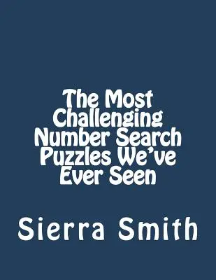 Najnáročnejšie hádanky na hľadanie čísel, aké sme kedy videli - The Most Challenging Number Search Puzzles We've Ever Seen