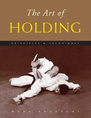 Umenie držať: Princípy a techniky - The Art of Holding: Principles & Techniques
